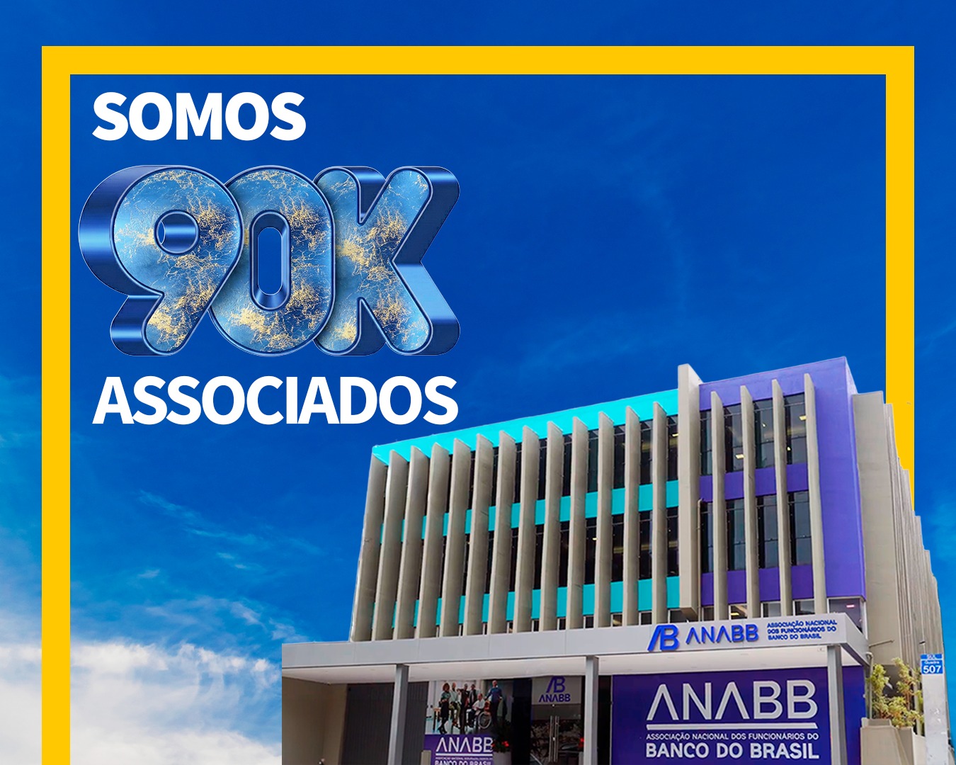 A FORÇA DO ASSOCIATIVISMO: ANABB ALCANÇA A MARCA DE 90 MIL ASSOCIADOS